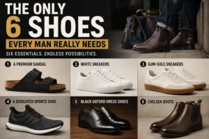 The Only 6 Shoes Every Man Really Needs